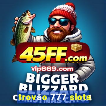 trovão 777 slots